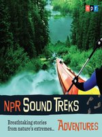 NPR Sound Treks--Adventures